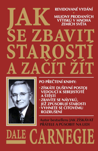 Jak se zbavit starostí a začít žít Cover