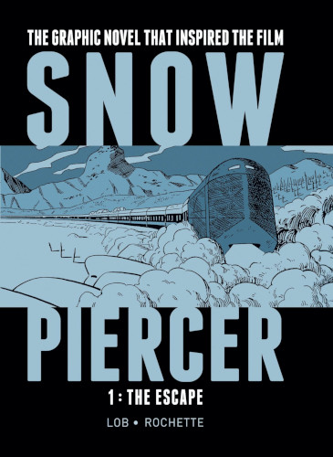 Snowpiercer, Vol. 1: The Escape Cover